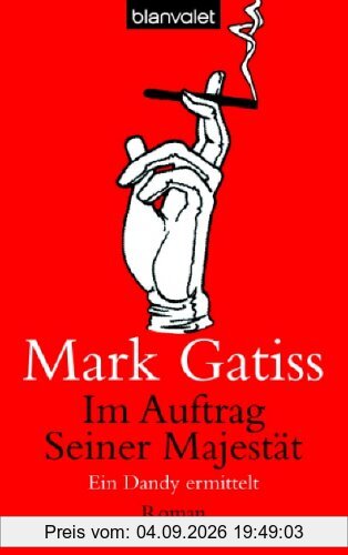 Im Auftrag Seiner Majestät. Ein Dandy ermittelt