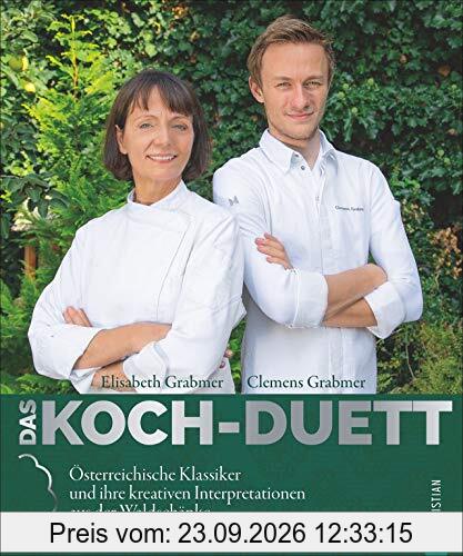 Elisabeth Grabmer - Mein Kochbuch. Österreichische Klassiker und ihre kreativen Interpretationen von einer der besten österreichischen …