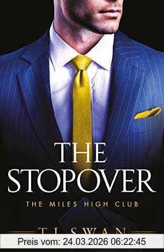 Swan, T L The Stopover (The Miles High Club, Band 1)