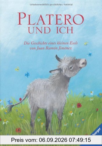 Platero und ich: Die Geschichte eines kleinen Esels