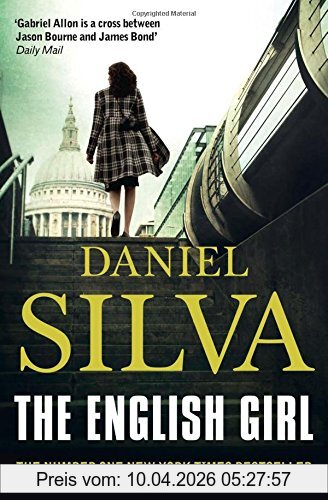 Daniel Silva The English Girl (Gabriel Allon 13)
