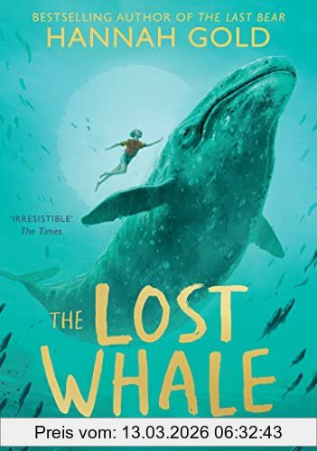 Hannah Gold The Lost Whale, A Powerful Animal Adventure Story, From The Bestselling Author Of The Last Bear