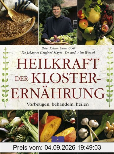 Heilkraft der Klosterernährung
