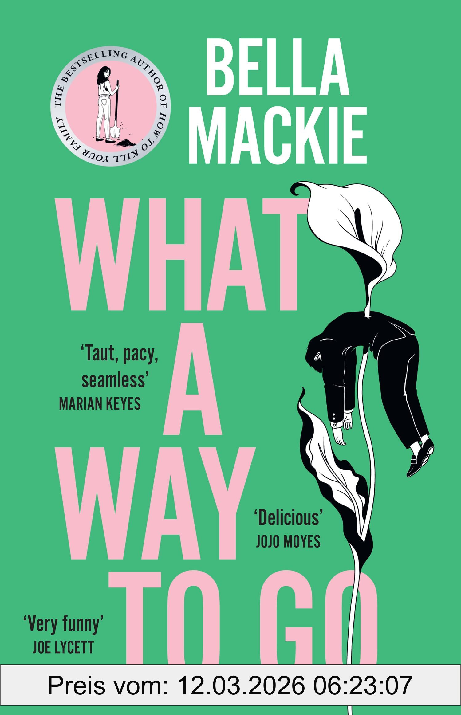Bella Mackie What A Way To Go