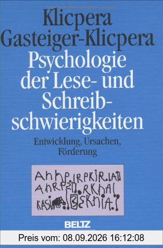 Psychologie der Lese- und Schreibschwierigkeiten: Entwicklung, Ursachen, Förderung