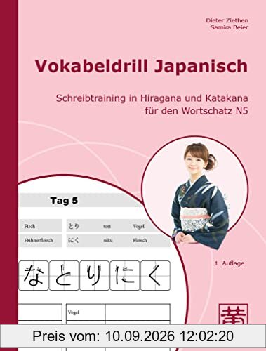 Vokabeldrill Japanisch: Schreibtraining in Hiragana und Katakana für den Wortschatz N5