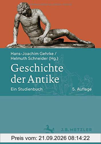 Geschichte der Antike: Ein Studienbuch