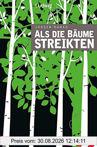 Als die Bäume streikten