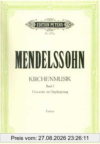 Kirchenmusik, Band 1: Chorwerke mit Orgelbegleitung: (für Gemischter Chor (4-stimmig), Orgel, Cello, Kontrabass) Partitur