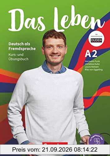 Das Leben - Deutsch als Fremdsprache - Allgemeine Ausgabe - A2: Gesamtband: Kurs- und Übungsbuch - Mit PagePlayer-App inkl. Audios, Videos, …