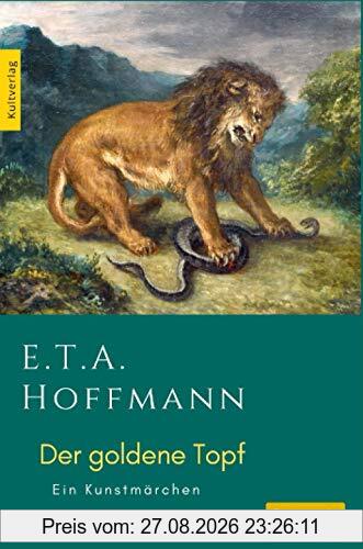 Der goldne Topf: Hoffmanns goldener Topf