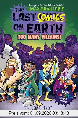 The Last Comics on Earth: Too Many Villains!: Epic, funny, full-colour graphic novel new for kids in 2024 from the bestselling Last Kids series and award-winning Netflix show (The Last Kids on Earth)