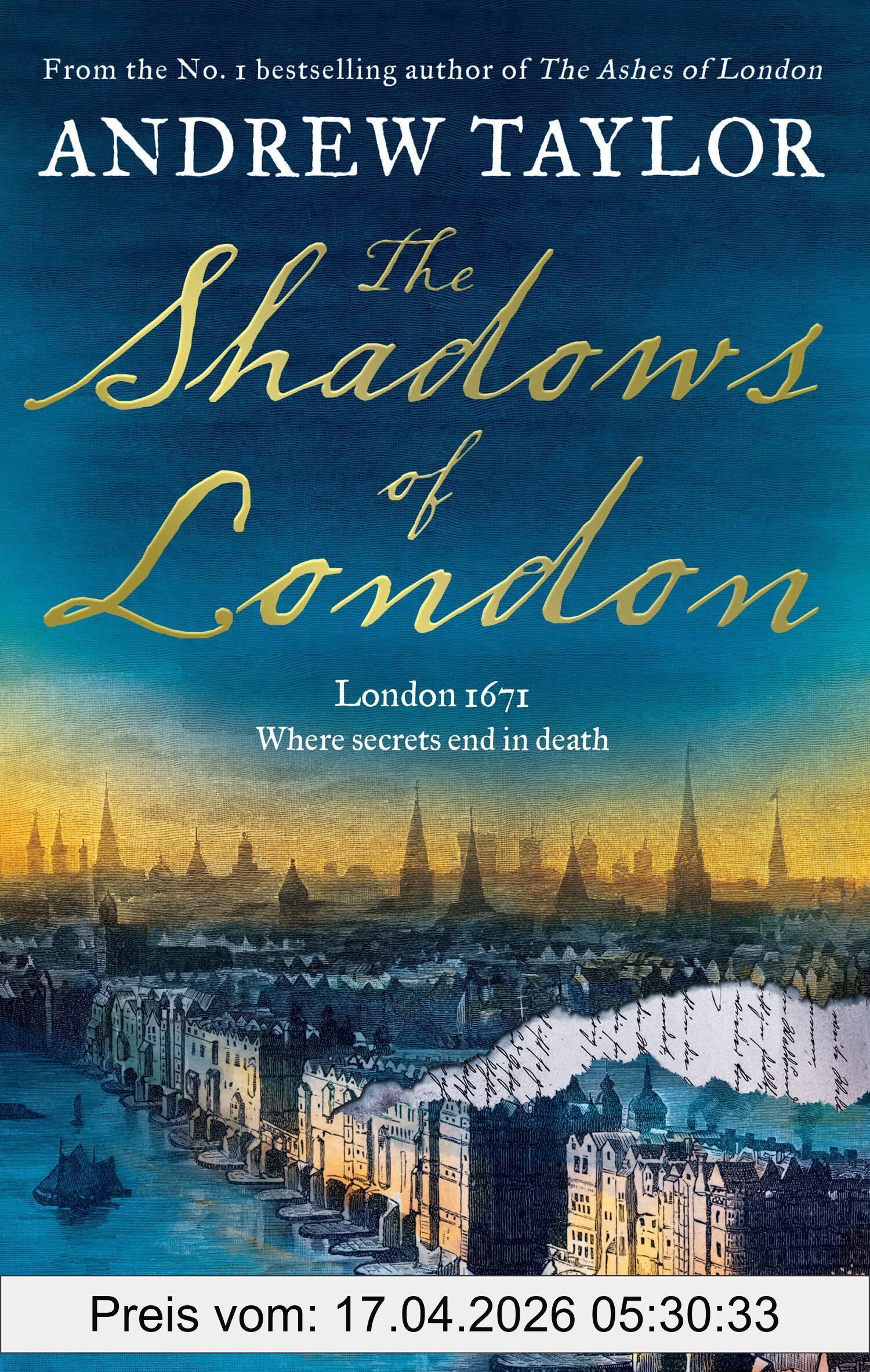 Andrew Taylor The Shadows Of London, The Gripping New Historical Crime Thriller From The Sunday Times Bestselling Author Of The Royal Secret (James Marwood & Cat