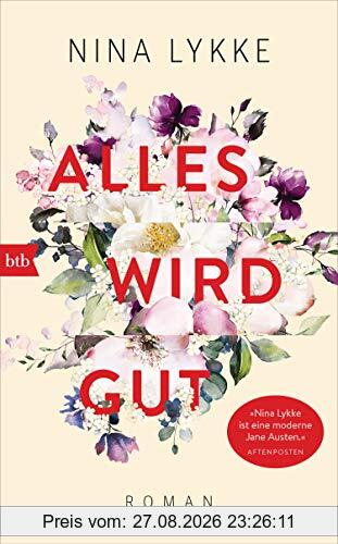Alles wird gut: Roman