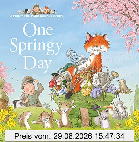 Nick Butterworth One Springy Day, A Percy The Park Keeper Story