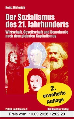 Der Sozialismus des 21. Jahrhunderts: Wirtschaft, Gesellschaft und Demokratie nach dem globalen Kapitalismus