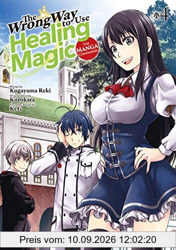 The Wrong Way to Use Healing Magic Volume 4: The Manga Companion (Wrong Way to Use Healing Magic, 4, Band 4)