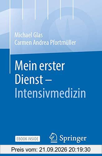 Mein erster Dienst - Intensivmedizin