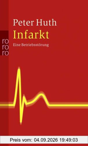 Infarkt. Eine Betriebsstörung