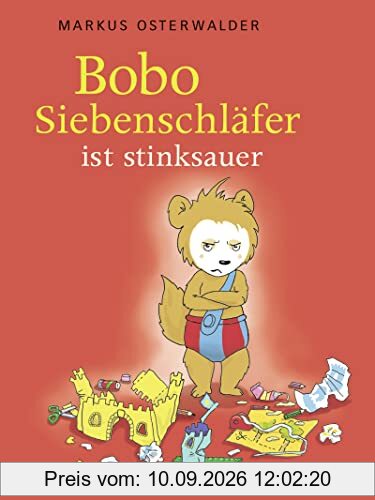 Bobo Siebenschläfer ist stinksauer (Bobo Siebenschläfer: Bilderbücher, Band 2)