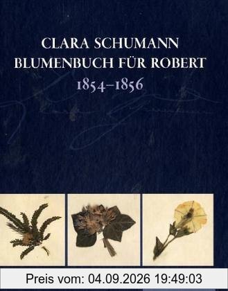 Blumenbuch für Robert 1854-1856