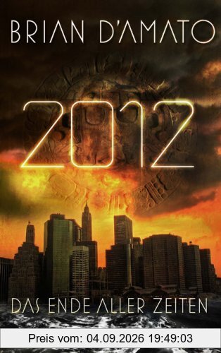 2012: Das Ende aller Zeiten