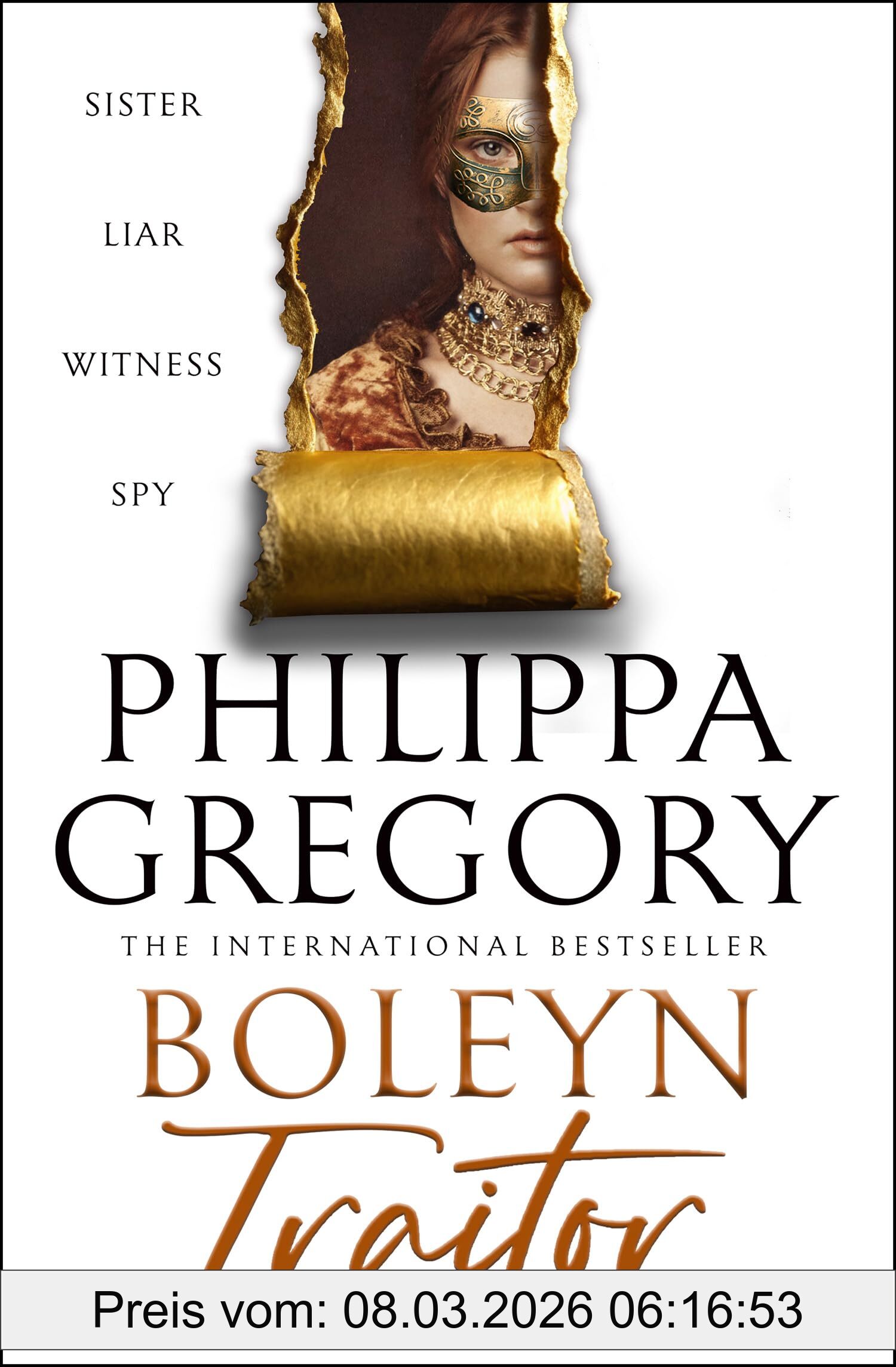 Philippa Gregory Boleyn Traitor, A Thrilling Story Of Ambition, Power And The Dark Side Of The Tudor Court, New For 2025 From The Sunday Times Bestselling Author'