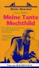 Meine Tante Mechthild: Die nettesten Geschichten aus dem Fröhlichen Feierabend