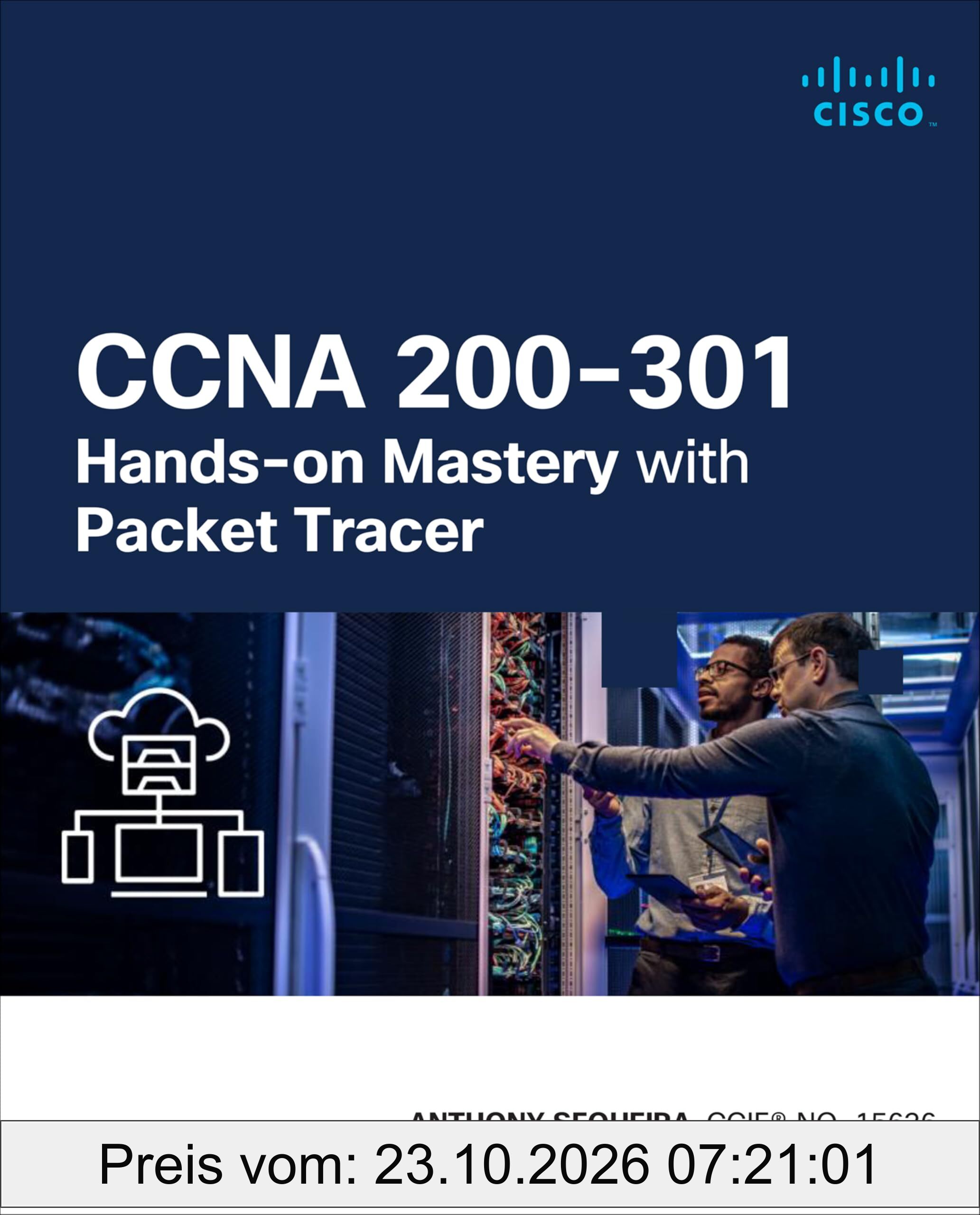 CCNA 200-301 Hands-on Mastery with Packet Tracer (Networking Technology)