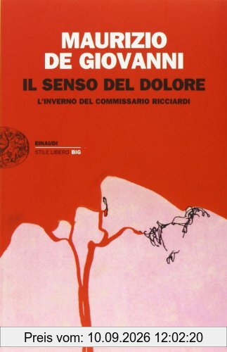 Il senso del dolore. L'inverno del commissario Ricciardi