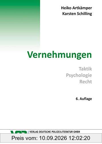 Vernehmungen: Taktik - Psychologie - Recht (VDP-Fachbuch)