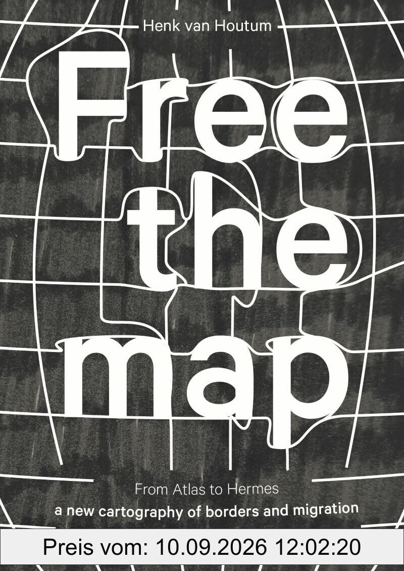 Free the Map: From Atlas to Hermes; A New Cartography of Borders and Migration