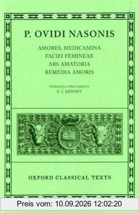 Amores, Medicamina Faciei Femineae, Ars Amatoria, Remedia Amoris (Scriptorum Classicorum Bibliotheca Oxoniensis)