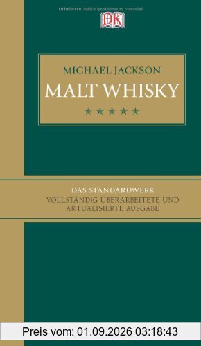 Malt Whisky Das Standardwerk (vollständig überarbeitete und aktualisierte Ausgabe 2012)