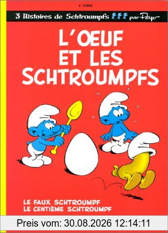 Les Schtroumpfs. Vol. 4. L'oeuf et les Schtroumpfs