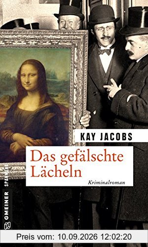 Das gefälschte Lächeln: Kriminalroman (Zeitgeschichtliche Kriminalromane im GMEINER-Verlag)