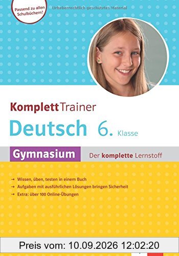 KomplettTrainer Deutsch 6. Klasse Gymnasium: Der komplette Lernstoff