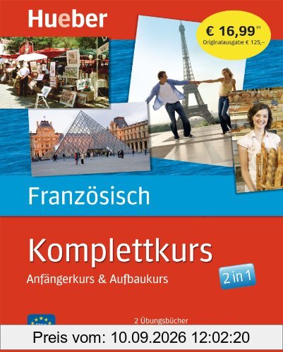 Komplettkurs Französisch: Anfängerkurs & Aufbaukurs / Paket