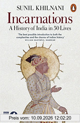 Incarnations: A History of India in 50 Lives