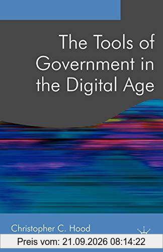 The Tools of Government in the Digital Age (Public Policy and Politics)