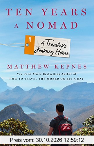 Ten Years a Nomad: A Traveler's Journey Home