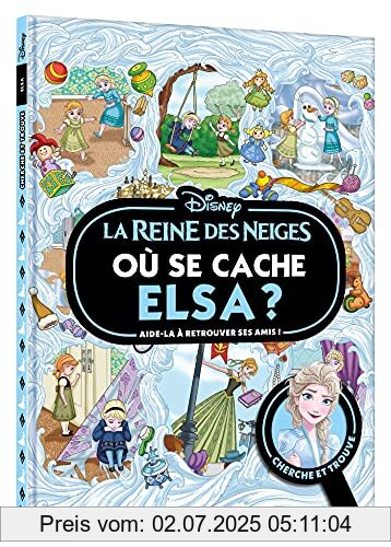 Die Buchhandlung in Oelde hat das Buch LA REINE DES NEIGES - Où se cache Elsa ? - Cherche et trouve - Disney: Aide-la à retrouver ses amis !