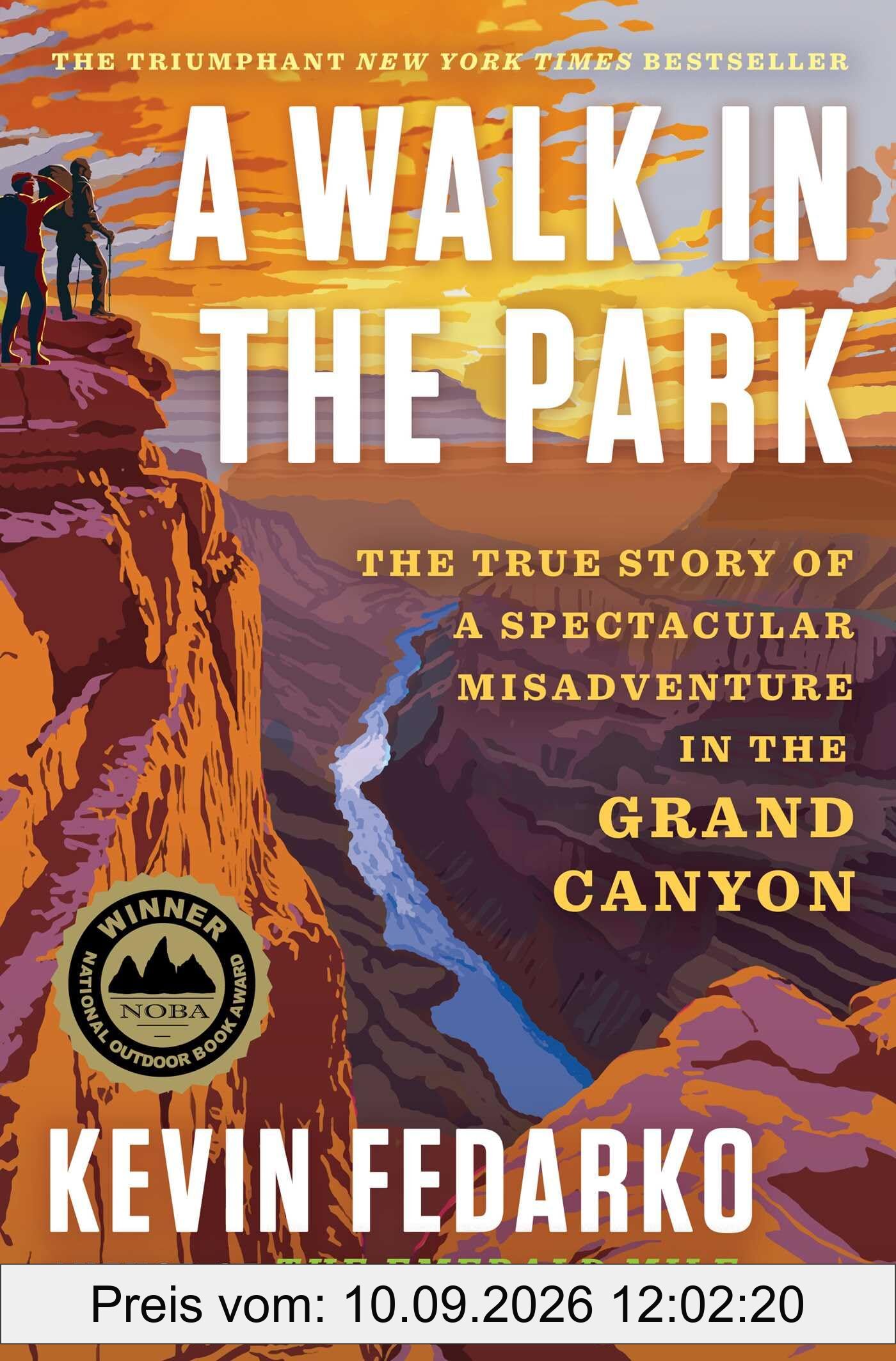 A Walk in the Park: The True Story of a Spectacular Misadventure in the Grand Canyon