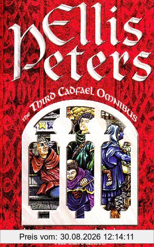 The Third Cadfael Omnibus. The Sanctuary Sparrow / The Devil's Novice / Dead Man's Ransom: Sanctuary Sparrow, Devil's Novice and Dead Man's Ransom