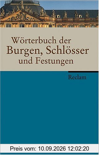 Wörterbuch der Burgen, Schlösser und Festungen