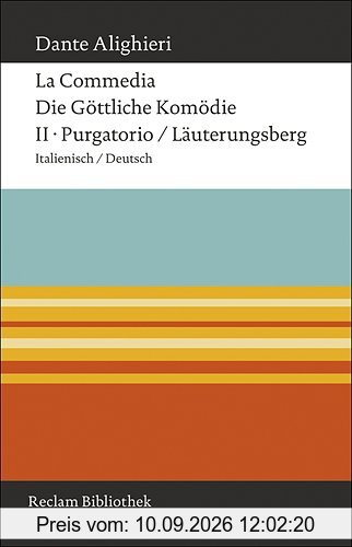 La Commedia / Die Göttliche Komödie: II. Purgatorio / Läuterungsberg Italienisch / Deutsch