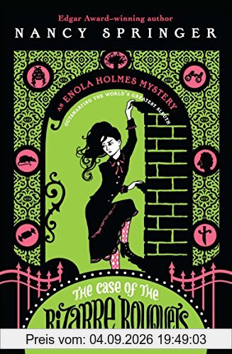 The Case of the Bizarre Bouquets: An Enola Holmes Mystery