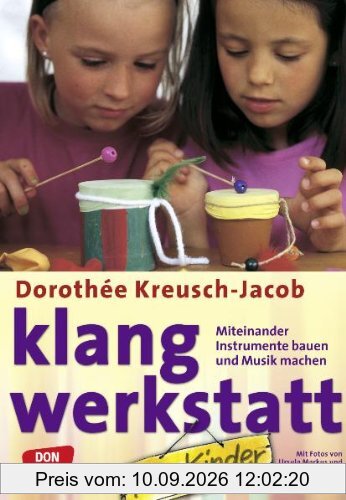 Klang-Werkstatt für Kinder: Miteinander Instrumente bauen und Musik machen