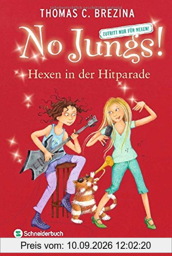 No Jungs! Zutritt nur für Hexen, Band 23: Hexen in der Hitparade