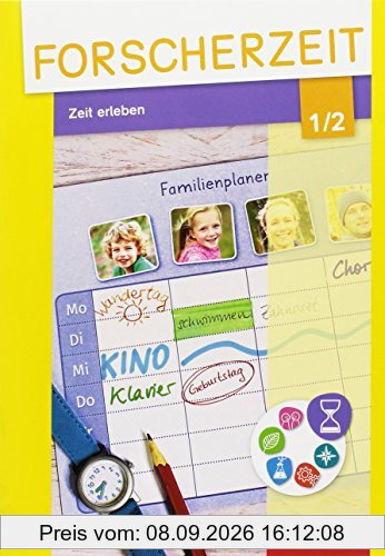 Forscherzeit - Themenhefte für den Sachunterricht: Zeit erleben 1 / 2: Schülerheft